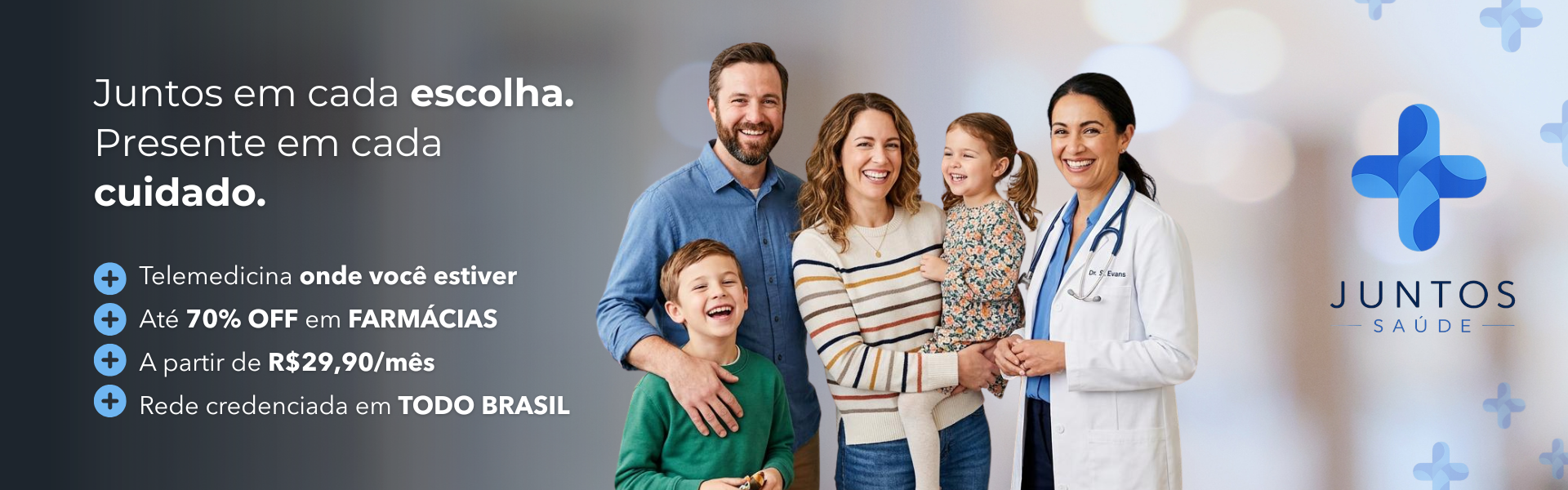 Juntos em cada escolha. Presente em cada cuidado. Telemedicina sem custo, até 70% OFF em farmácias, a partir de R$29,90/mês.
